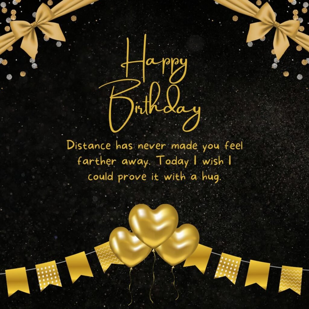 Birthday Wishes for a Friend Far Away