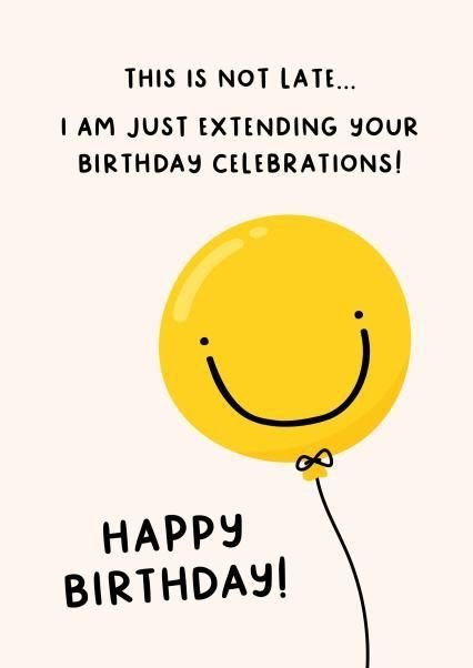 Short and Simple Belated Birthday Greetings